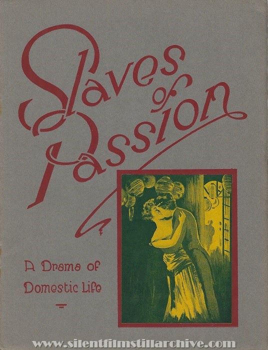SLAVES OF PASSION (1917) pressbook
